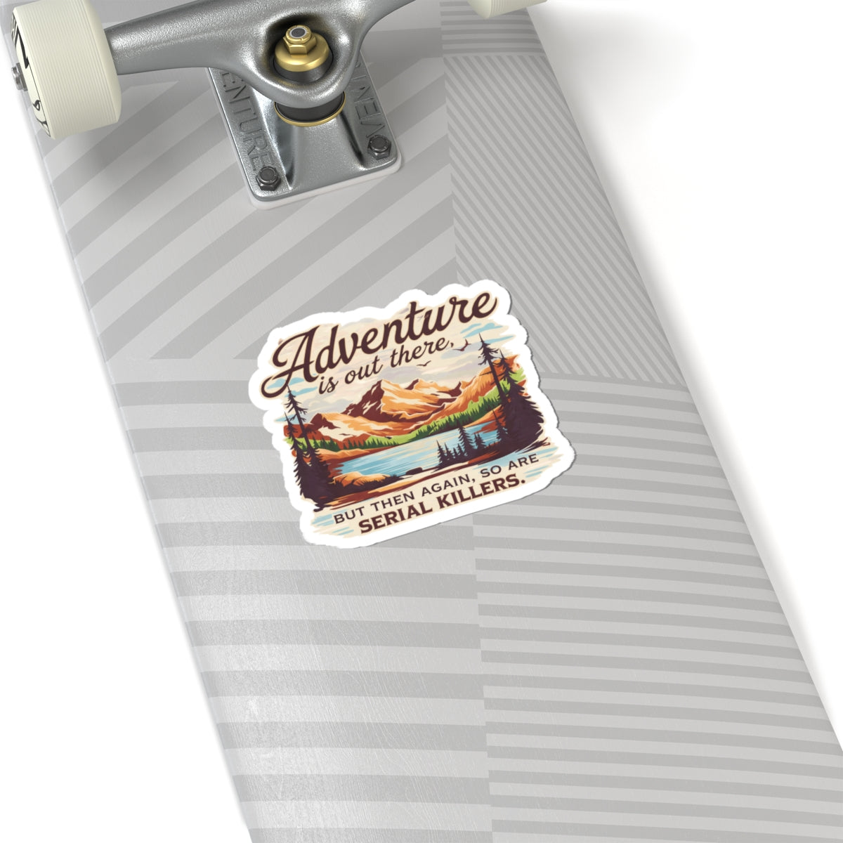Adventure is out there- Sticker