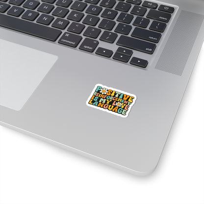 Positive Reinforcement Is My Love Language- Sticker