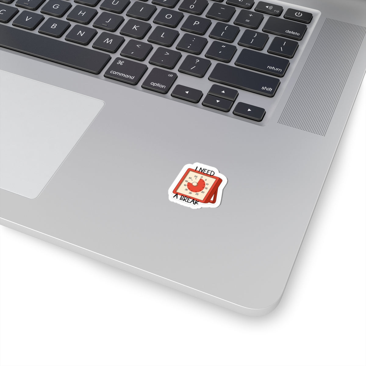I Need A Break- Sticker
