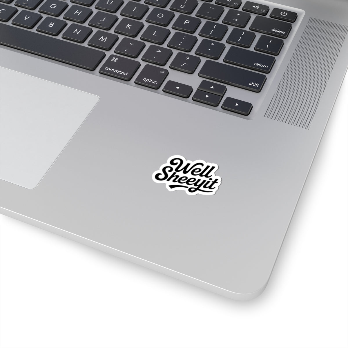 Well Sheeyit- Sticker