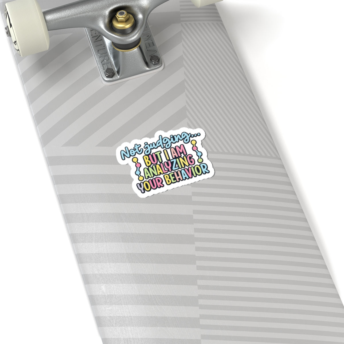 Not judging... But I am analyzing your behavior- Sticker
