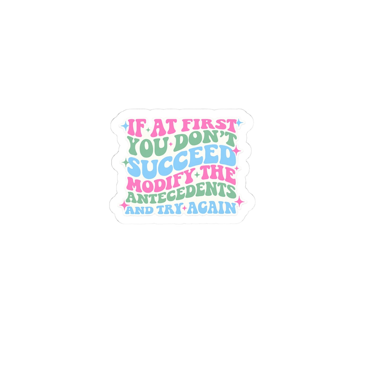 Modify the Antecedent- Sticker